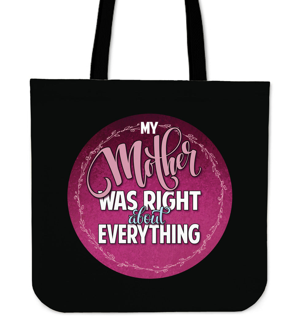 NP My Mother Was Right Tote Bag