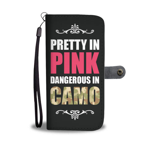 Pretty in Pink Dangerous in Camo Wallet Case